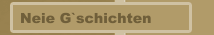 Neie G`schichten